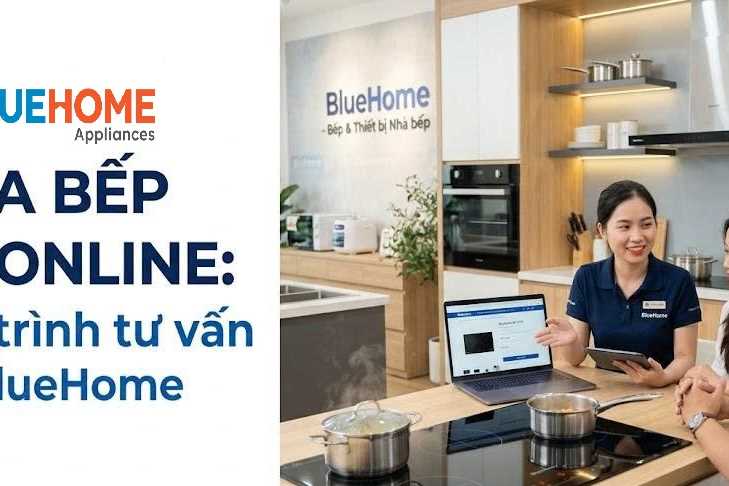Mua bếp từ online: quy trình tư vấn tại BlueHome