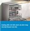 Hướng dẫn chi tiết cách vệ sinh máy rửa bát Bosch tại nhà