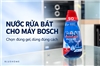 Nước rửa bát cho máy Bosch: chọn đúng gel và tránh nhầm sản phẩm