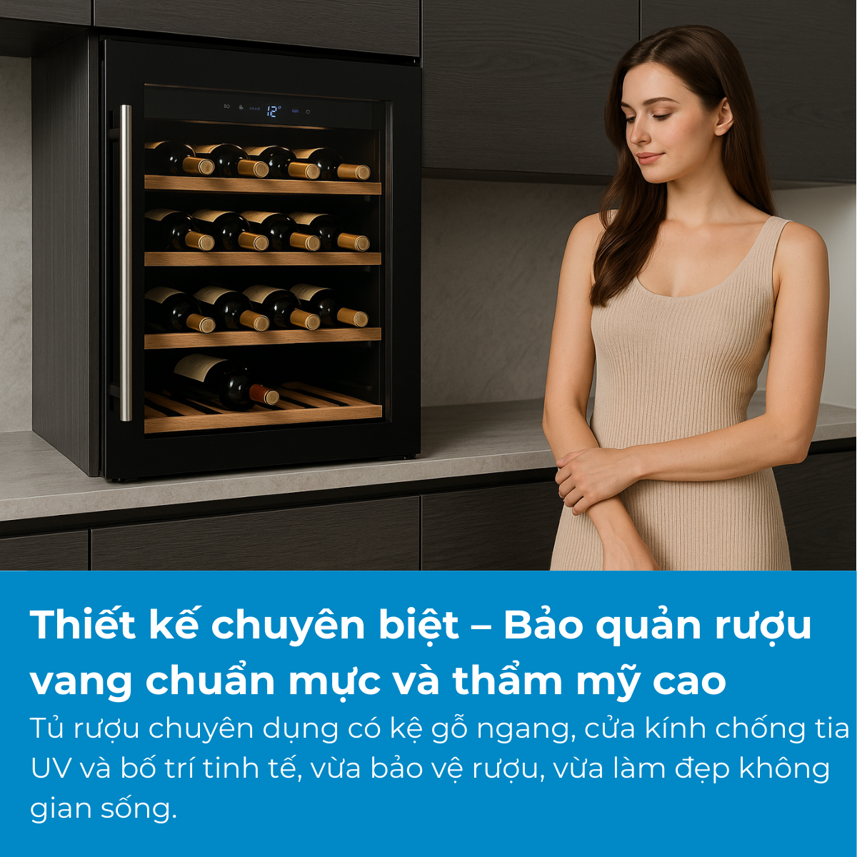 Thiết kế chuyên biệt – Bảo quản rượu vang chuẩn mực và thẩm mỹ cao