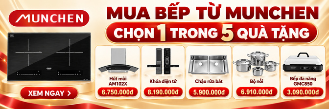 Mua bếp từ Munchen – Chọn 1 trong 5 quà tặng